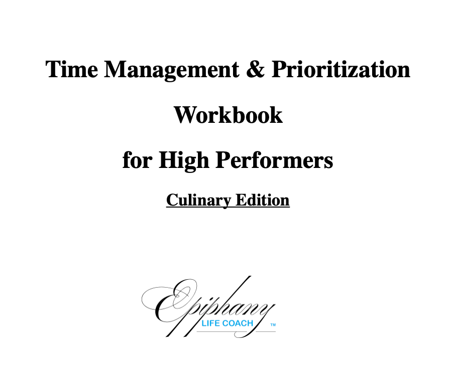 Time Management Workbook Culinary Edition with 1 Free Coaching Session